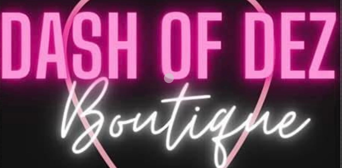 Dash of Dez 